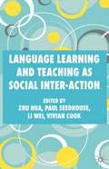 Language Learning and Teaching as Social Inter-action