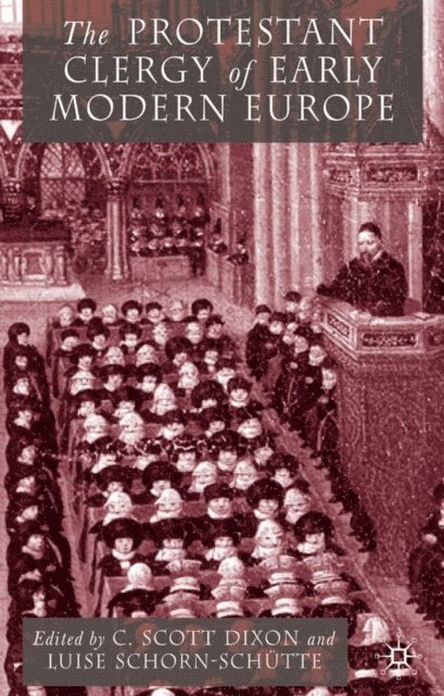 C. Dixon - Protestant Clergy of Early Modern Europe, E-bok