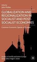 Globalization and Regionalization in Socialist and Post-Socialist Economies