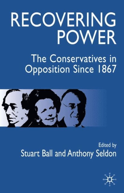 Anthony Seldon, S. Ball - Recovering Power, E-bok