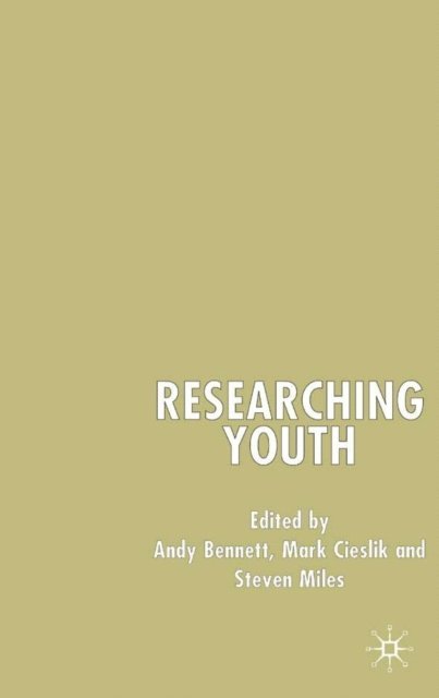 Mark Cieslik, S. Miles, A. Bennett - Researching Youth, E-bok