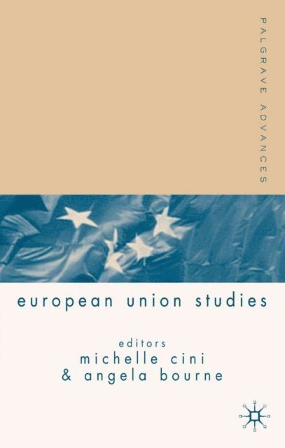 M. Cini, A. Bourne - Palgrave Advances in European Union Studies, E-bok
