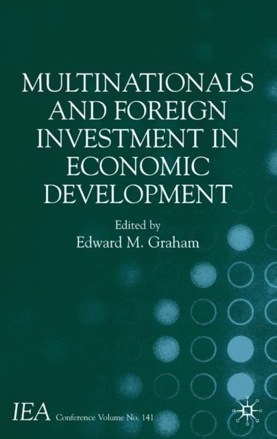 E. Graham - Multinationals and Foreign Investment in Economic Development, E-bok