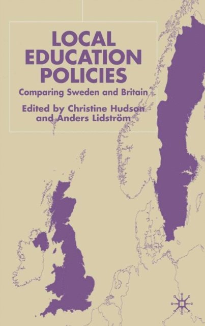 A. Lidstrom, C. Hudson - Local Education Policies, E-bok