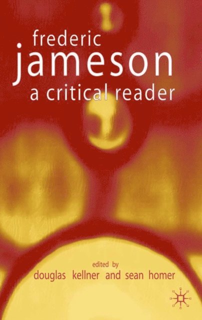 S. Homer, D. Kellner - Fredric Jameson, E-bok
