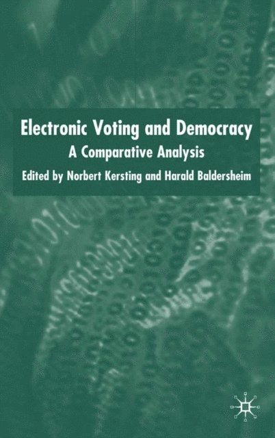 H. Baldersheim, N. Kersting - Electronic Voting and Democracy, E-bok