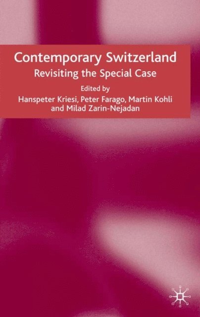 M. Zarin-Nejadan, M. Kohli, P. Farago, H. Kriesi - Contemporary Switzerland, E-bok
