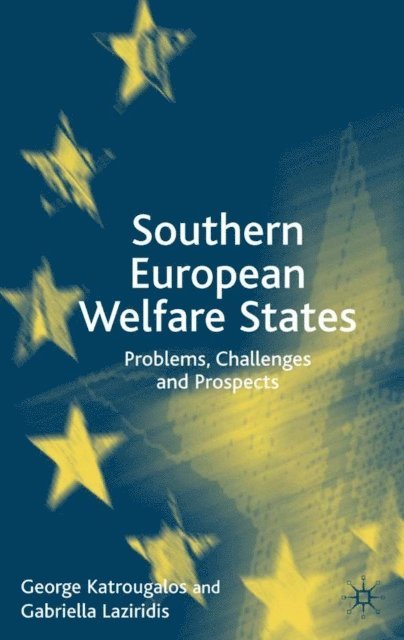 G. Lazaridis, G. Katrougalos - Southern European Welfare States, E-bok