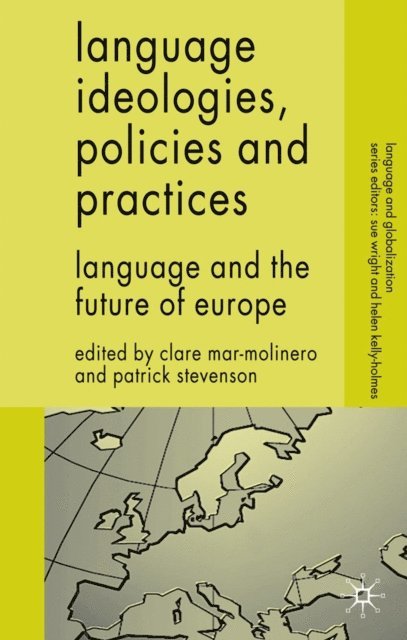 P. Stevenson, C. Mar-Molinero - Language Ideologies, Policies and Practices, E-bok