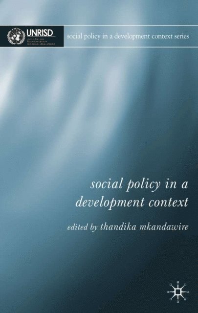 T. Mkandawire - Social Policy in a Development Context, E-bok