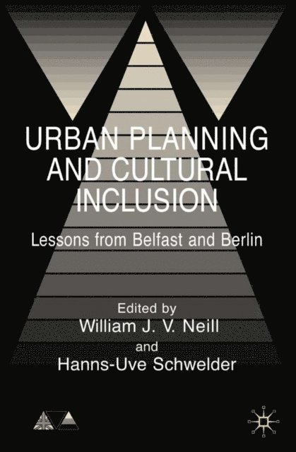 H. Schwedler, W. Neill - Urban Planning and Cultural Inclusion, E-bok