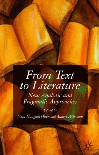 A. Pettersson, S. Olsen - From Text to Literature, E-bok