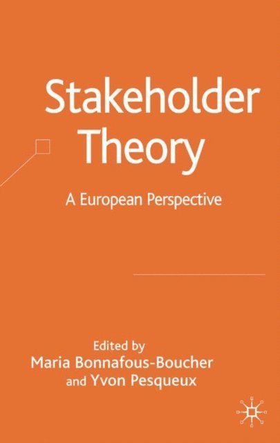 Y. Pesqueux, M. Bonnafous-Boucher - Stakeholder Theory, E-bok