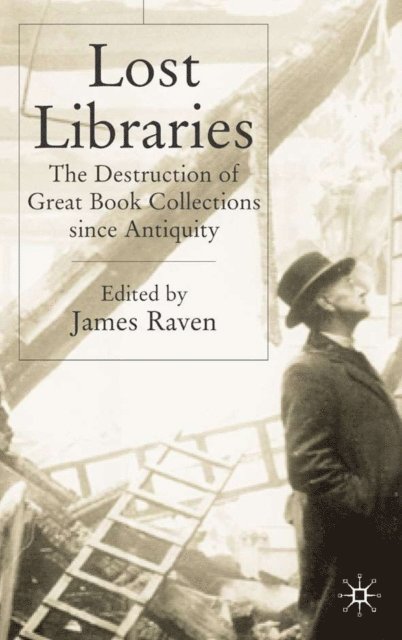 J. Raven - Lost Libraries, E-bok. Tillgänglighet: Lägg i varukorg