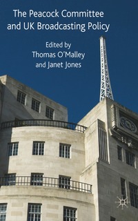 Peacock Committee and UK Broadcasting Policy