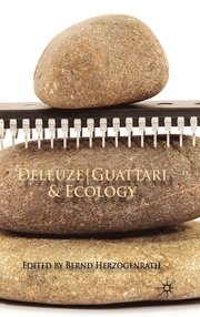 Deleuze/Guattari & Ecology