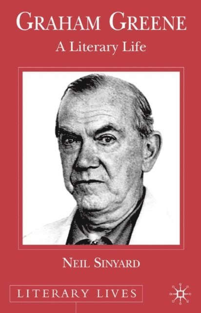 Neil Sinyard - Graham Greene, E-bok