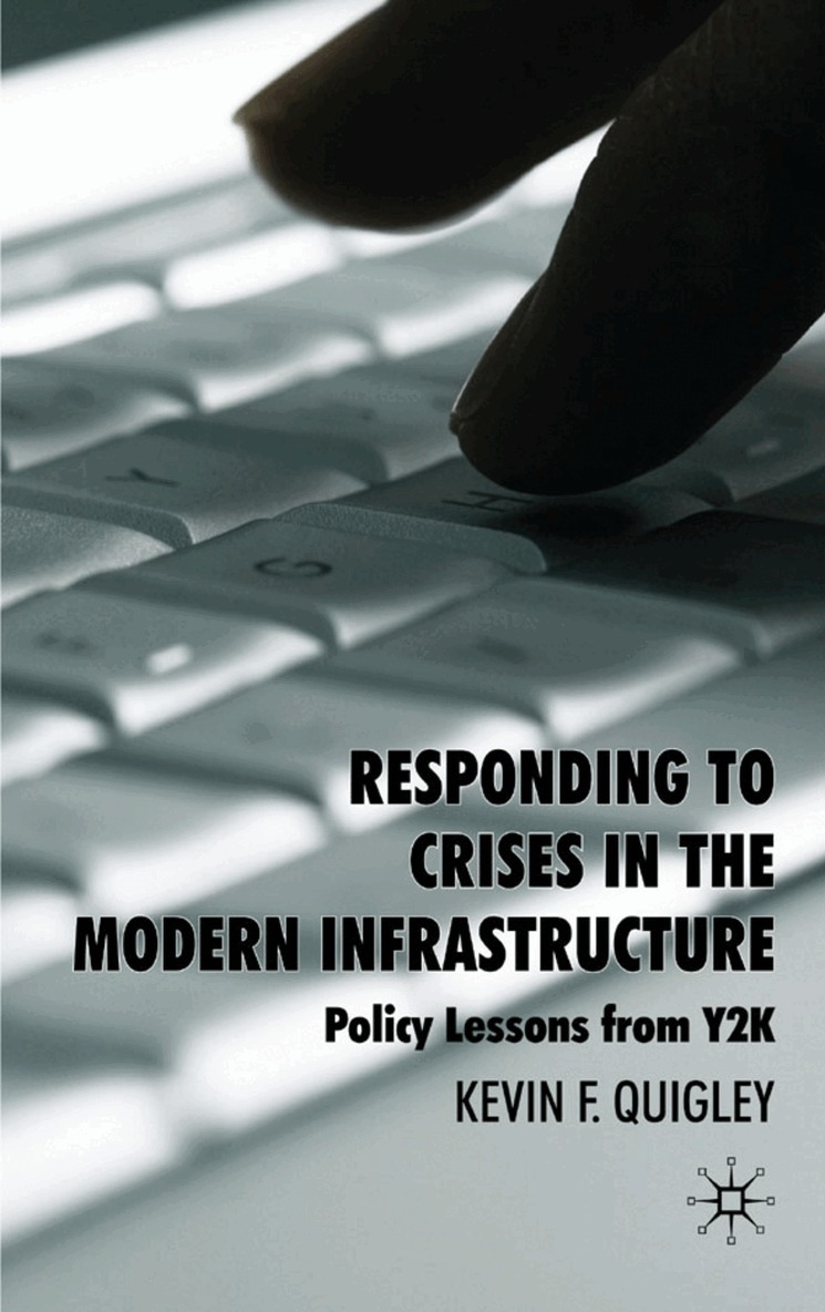Responding to Crises in the Modern Infrastructure