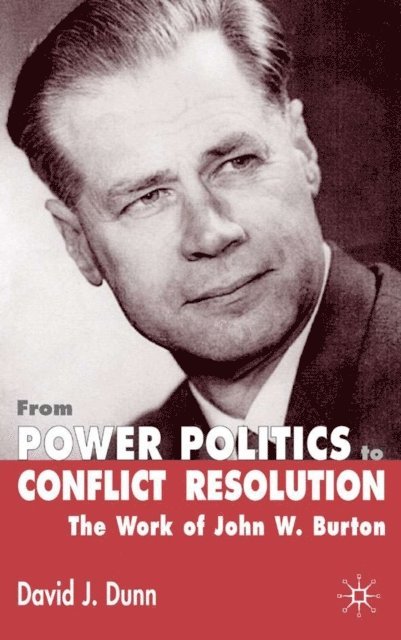 David J. Dunn - From Power Politics to Conflict Resolution, E-bok