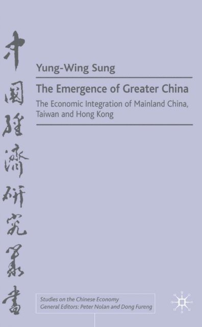 Y. Sung - Emergence of Greater China, E-bok