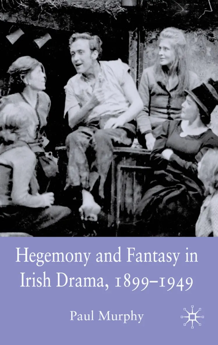P. Murphy - Hegemony and Fantasy in Irish Drama, 1899-1949, Inbunden. Tillgänglighet: Lägg i varukorg