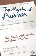The Myth of Autism: Medicalising Men's and Boys' Social and Emotional Competence