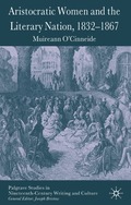 Aristocratic Women and the Literary Nation, 1832-1867