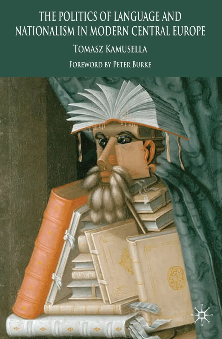 Politics of Language and Nationalism in Modern Central Europe