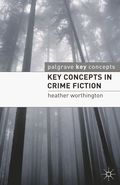 Key Concepts in Crime Fiction