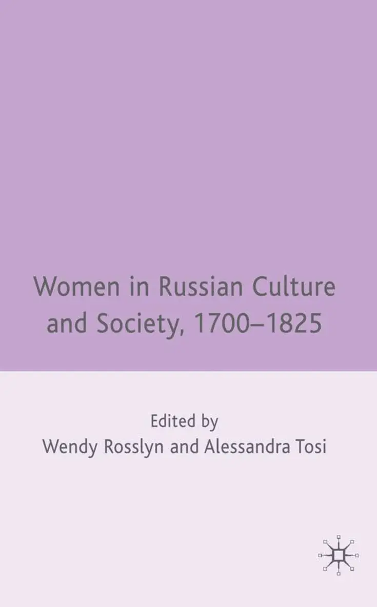 W. Rosslyn, A. Tosi - Women in Russian Culture and Society, 1700-1825, Inbunden. Tillgänglighet: Lägg i varukorg