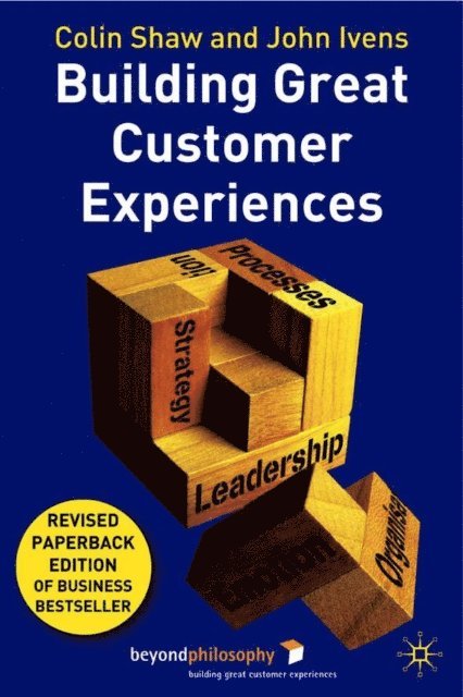 John Ivens, Colin Shaw - Building Great Customer Experiences, E-bok