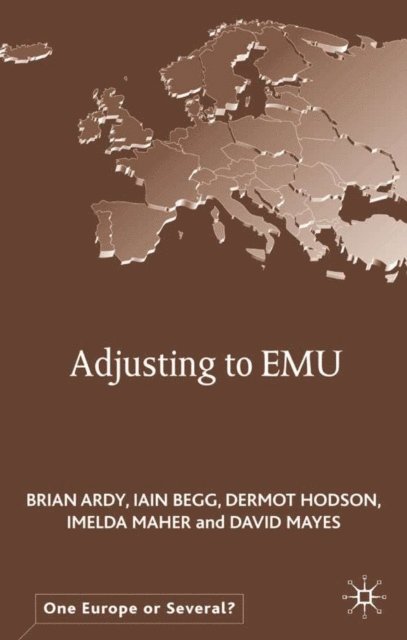 D. Mayes, Imelda Maher, D. Hodson, I. Begg, B. Ardy - Adjusting to EMU, E-bok
