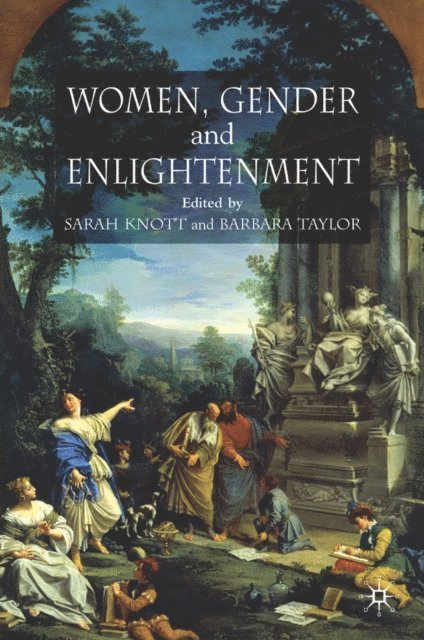 S. Knott, B. Taylor - Women, Gender and Enlightenment, E-bok