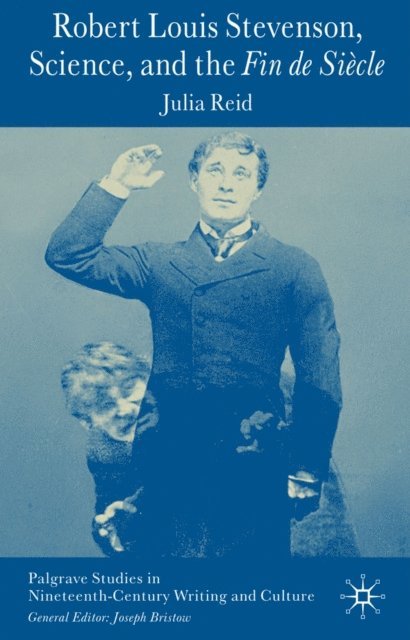 J. Reid - Robert Louis Stevenson, Science, and the Fin de Siecle, E-bok