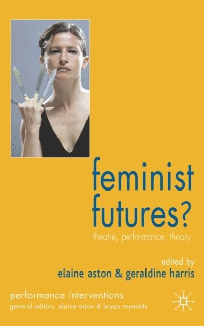 E. Aston, G. Harris - Feminist Futures?, E-bok