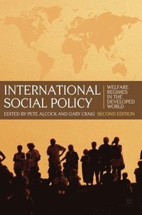 International Social Policy: Welfare Regimes in the Developed World 2nd Edition