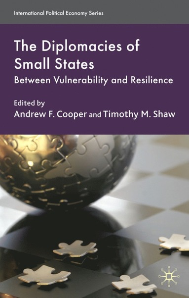 Diplomacies of Small States av A Cooper, T Shaw