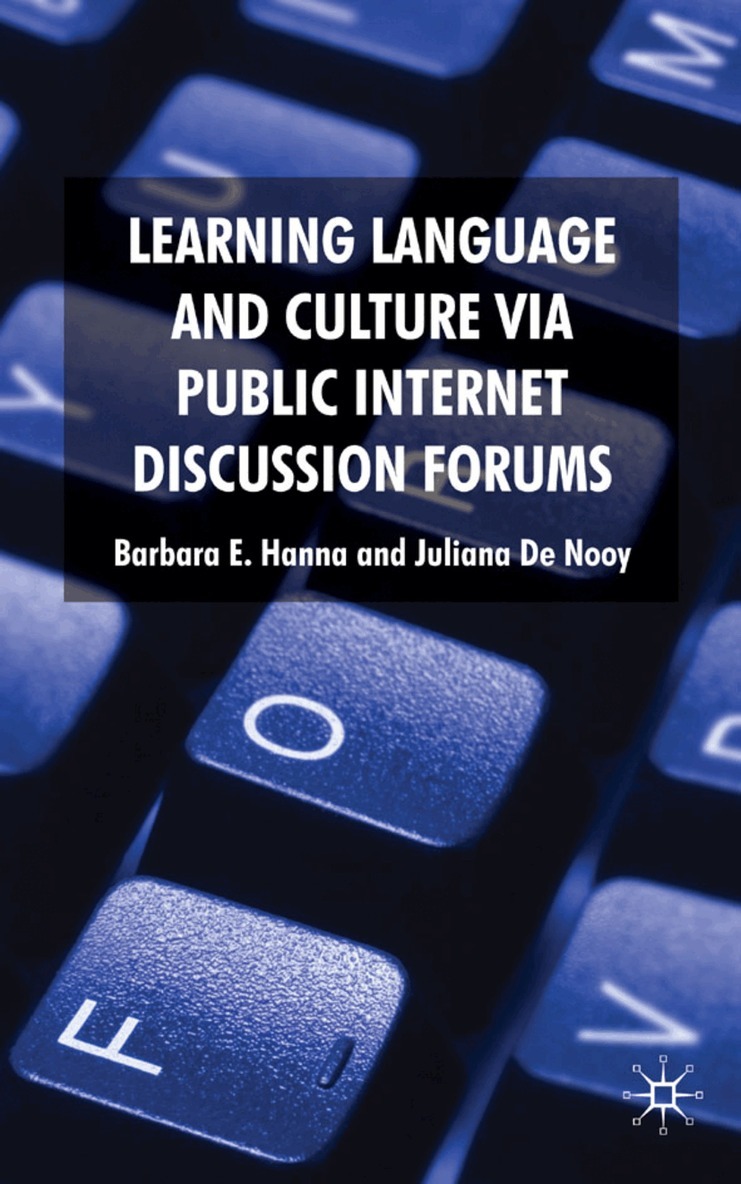 B. Hanna, J. De Nooy - Learning Language and Culture Via Public Internet Discussion Forums, Inbunden. Tillgänglighet: Lägg i varukorg