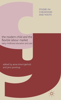 The Modern Child and the Flexible Labour Market