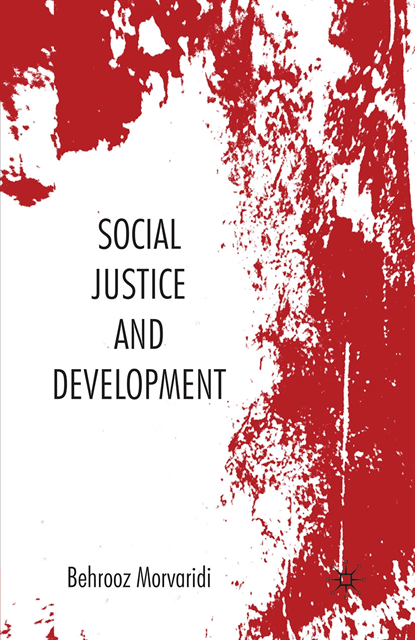Behrooz Morvaridi - Social Justice and Development, E-bok
