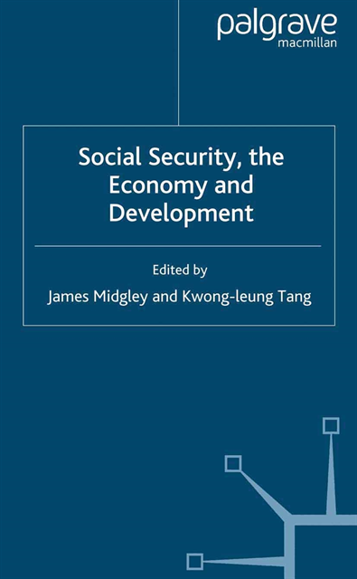 K. Tang, J. Midgley - Social Security, the Economy and Development, E-bok