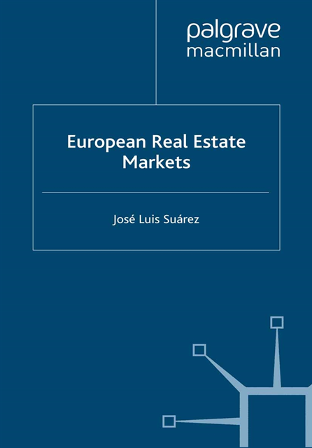 Jose Luis Suarez - European Real Estate Markets, E-bok