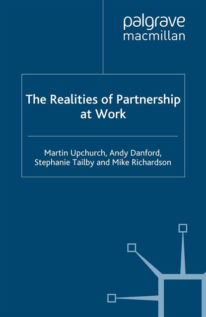 M. Richardson, S. Tailby, A. Danford, M. Upchurch - Realities of Partnership at Work, E-bok
