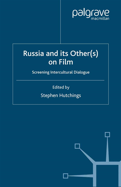 S. Hutchings - Russia and its Other(s) on Film, E-bok