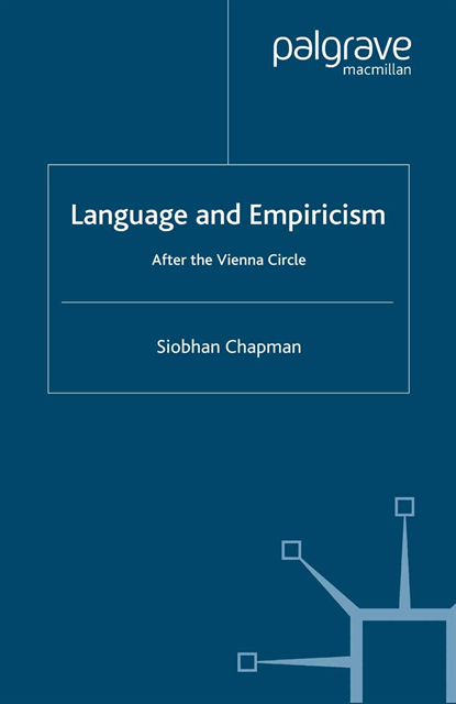 S. Chapman - Language and Empiricism - After the Vienna Circle, E-bok