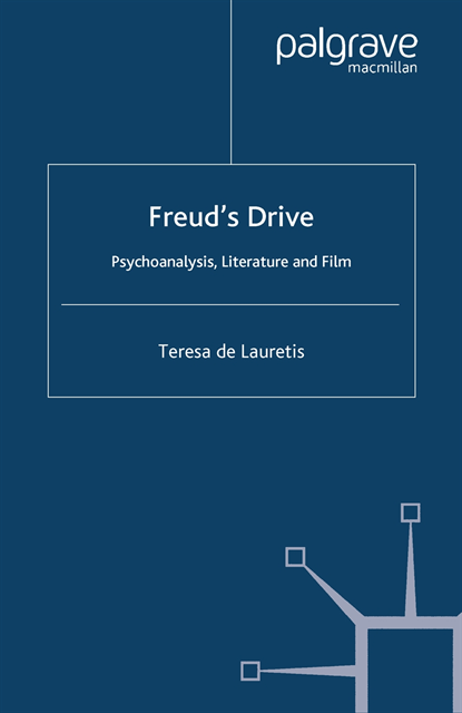 Teresa De Lauretis - Freud's Drive: Psychoanalysis, Literature and Film, E-bok