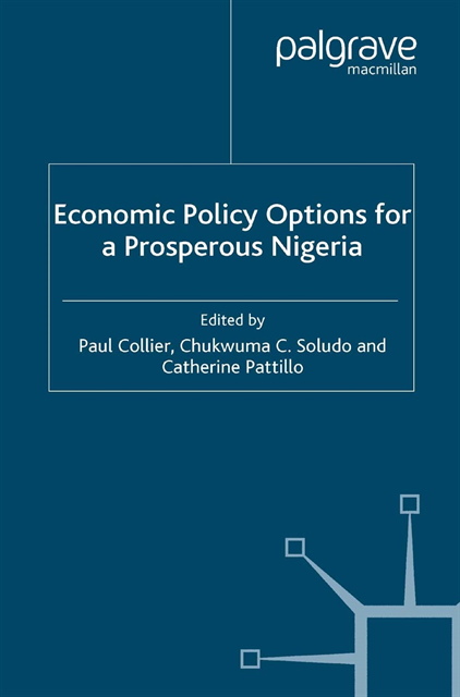 C. Pattillo, C. Soludo, P. Collier - Economic Policy Options for a Prosperous Nigeria, E-bok