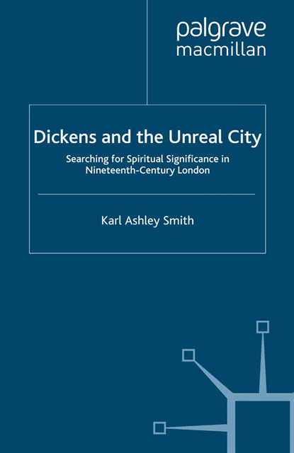 K. Smith - Dickens and the Unreal City, E-bok