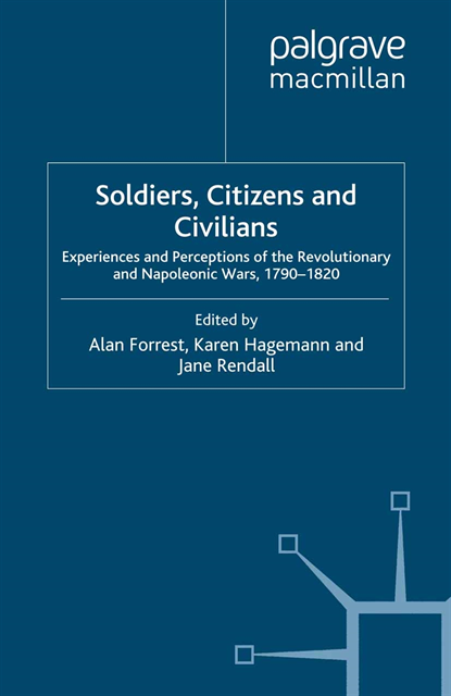 J. Rendall, K. Hagemann, A. Forrest - Soldiers, Citizens and Civilians, E-bok