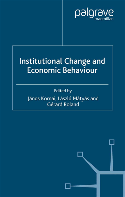G. Roland, L. Matyas, J. Kornai - Institutional Change and Economic Behaviour, E-bok
